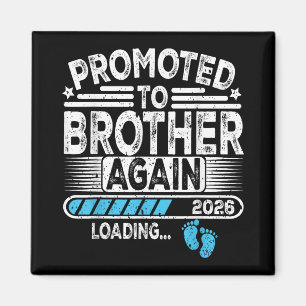 Befordrad till broder igen Est. 2026 Loading Funny Magnet