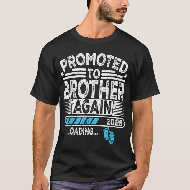 Befordrad till broder igen Est. 2026 Loading Funny T Shirt (Framsida)