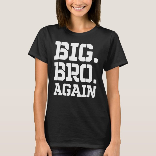 Befordrad till Brother Cute Syskon Gifts Funny Big T Shirt (Framsida)
