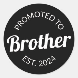 Befordrad till Brother Est. 2024 Runt Klistermärke