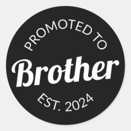 Befordrad till Brother Est. 2024 Runt Klistermärke