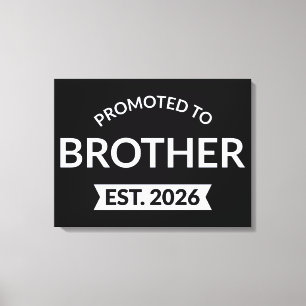 Befordrad till Brother Est. 2026 II Canvastryck