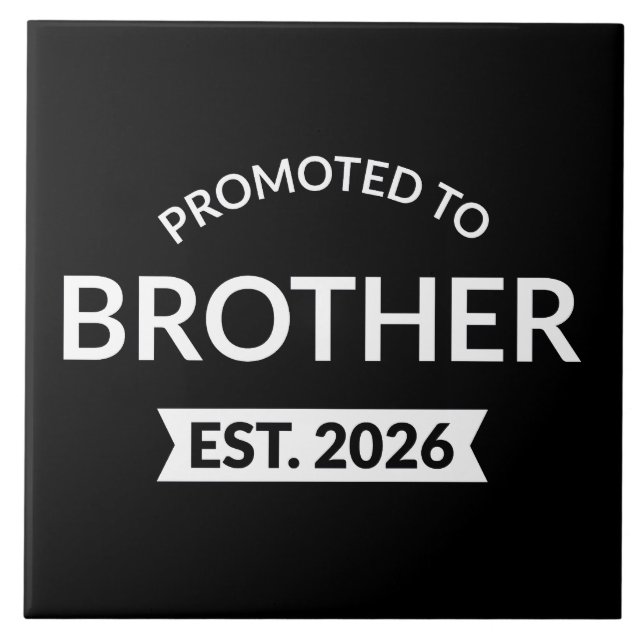 Befordrad till Brother Est. 2026 II Kakelplatta (Framsidan)
