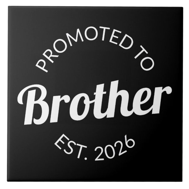 Befordrad till Brother Est. 2026 Kakelplatta (Framsidan)