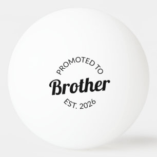 Befordrad till Brother Est. 2026 Pingisboll