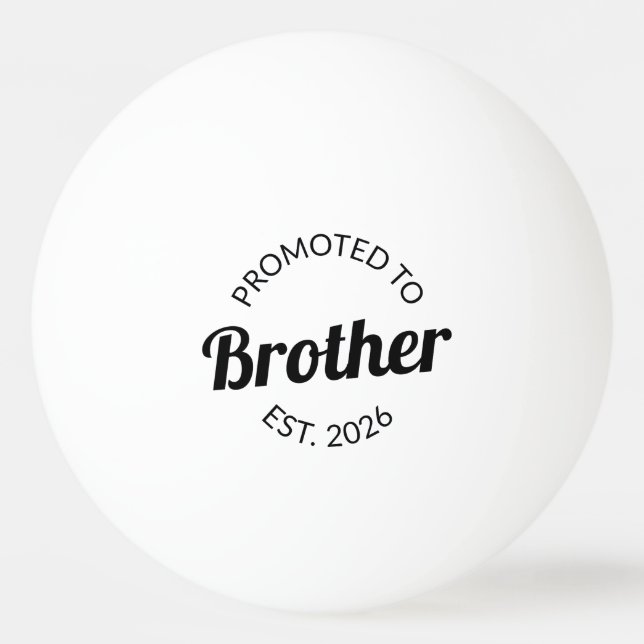 Befordrad till Brother Est. 2026 Pingisboll (Framsidan)