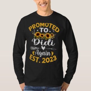 Befordrad till Didi igen 2023 Solrossen Mors dag T Shirt