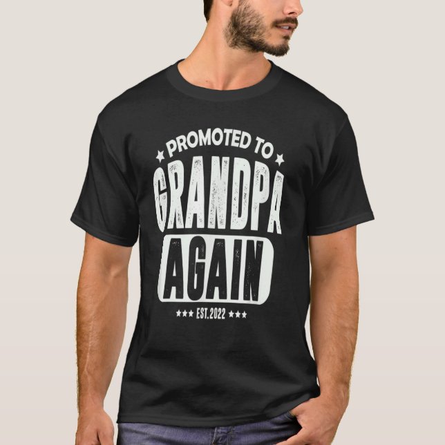 Befordrad till farfar igen 2022 Baby-meddelande T Shirt (Framsida)