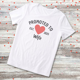 Befordrad till frun Est. 2025 T Shirt