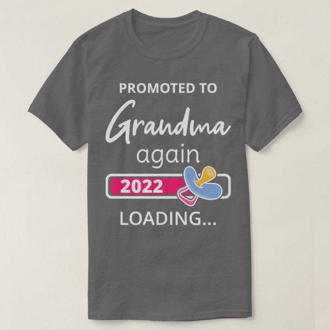Befordrad till Grandma 2022 Loading I T Shirt (Design framsida)