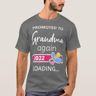 Befordrad till Grandma 2022 Loading I T Shirt