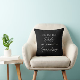 Befordrad till Grandpop | Grandpa Gift Black & Whi Kudde