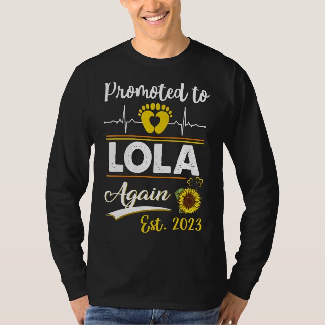 Befordrad till Lola igen 2023 Solros New Lola 1 T Shirt (Framsida)