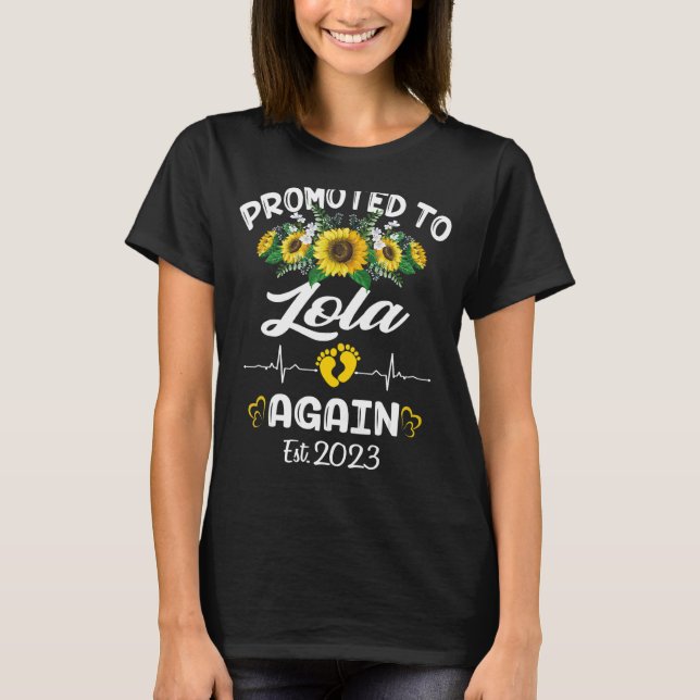 Befordrad till Lola igen 2023 Solros New Lola T Shirt (Framsida)