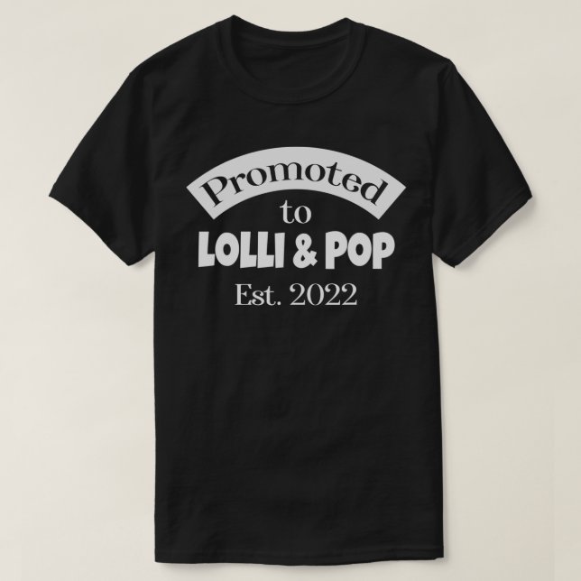 Befordrad till Lolli & Pop 2022 Grandpare T Shirt (Design framsida)