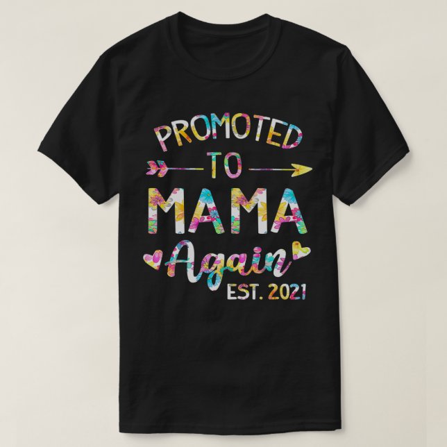 Befordrad till Mamma igen Est 2021 Flower Mamma T Shirt (Design framsida)