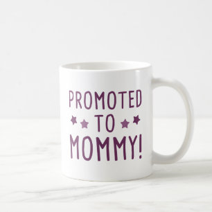 Befordrad till Mamma! Kaffemugg