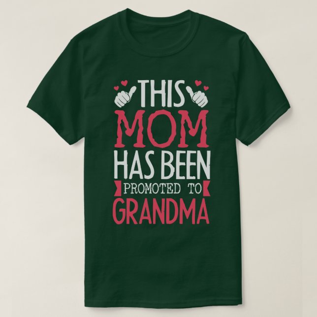 Befordrad till mormor t shirt (Design framsida)