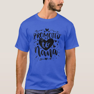 Befordrad till Nana Grandma T Shirt