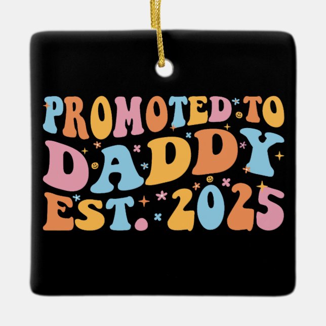Befordrad till pappa Est. 2025 III Julgransprydnad Keramik (Framsida)