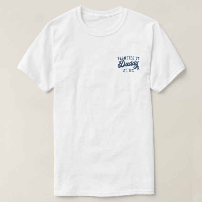 Befordrad till pappa EST. 2025 Lustigt att snart b T Shirt (Design framsida)