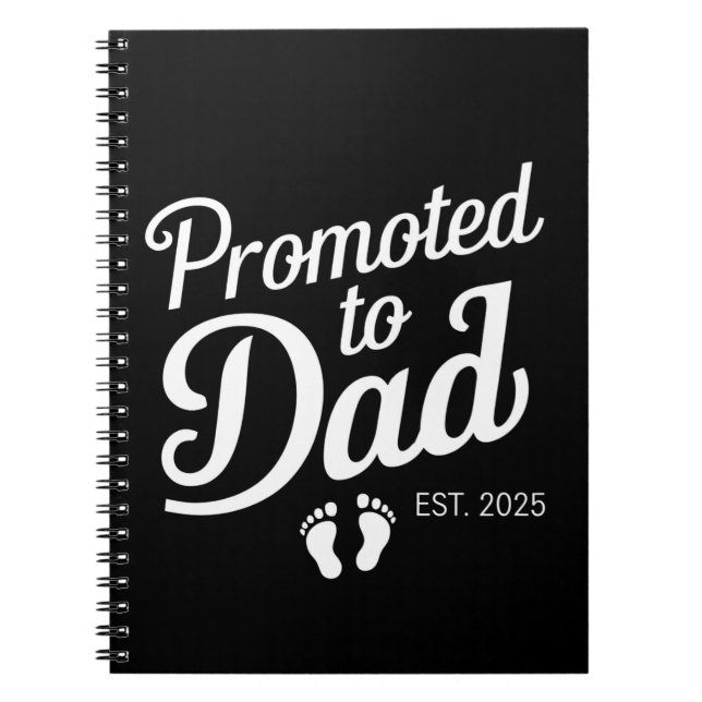 Befordrad till Pappa EST 2025 snart till Pappa Anteckningsbok (Framsidan)