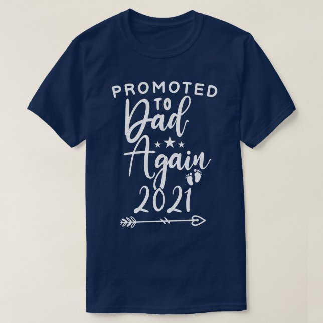 Befordrad till Pappa igen 2021: Lönsam fars dag 20 T Shirt (Design framsida)