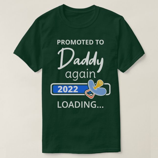 Befordrad till pappa igen 2022 Loading I T Shirt (Design framsida)