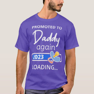 Befordrad till pappa igen 2023 Loading I T Shirt