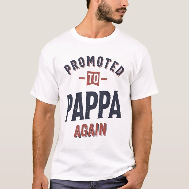Befordrad till pappa igen | Far Grandpa T Shirt (Framsida)