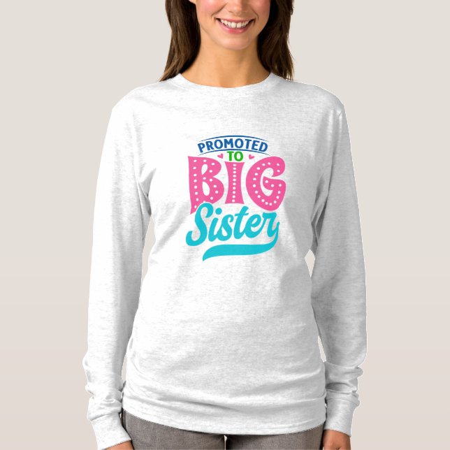 Befordrad till stor syster, Nyfödd bebis Big Siste T Shirt (Framsida)