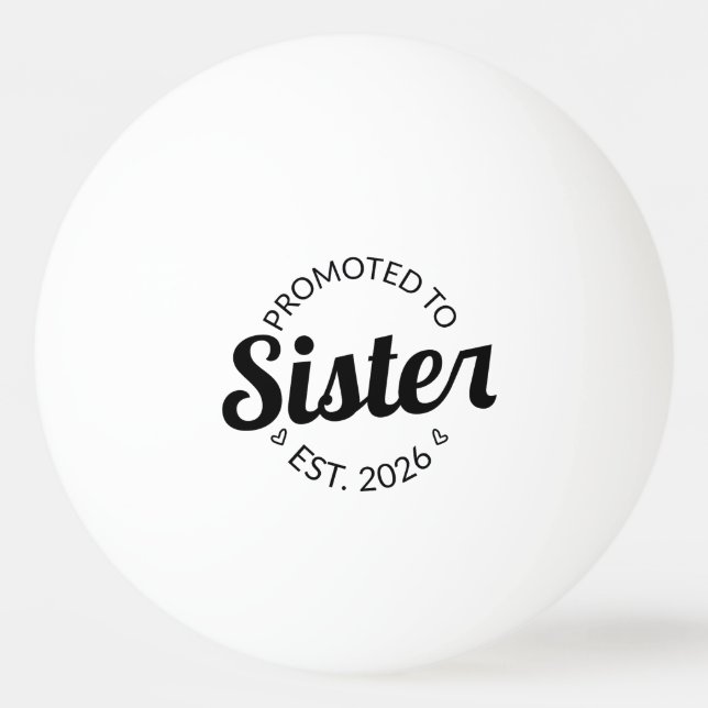 Befordrad till Syster Est. 2026 Pingisboll (Framsidan)