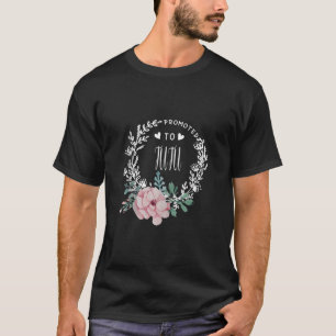 Befordrad till TUTU Flower Mor's Day Matching Fami T Shirt