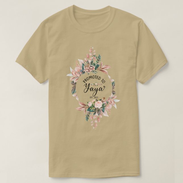 Befordrad till Yaya Est 2022 Women Flower First Ti T Shirt (Design framsida)