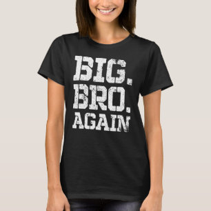 Befordrades till Brother Cute Syskon Big Bro igen  T Shirt