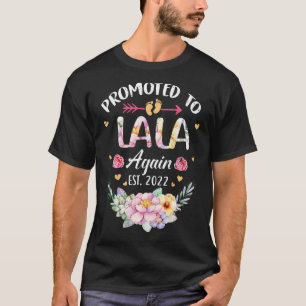 Befordrades till Lala igen 2022 Flower Grandma Ann T Shirt