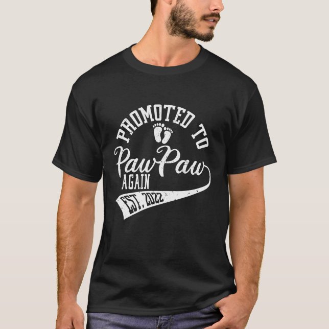 Befordrades till Pawpaw igen 2022 Cute New Pappa f T Shirt (Framsida)