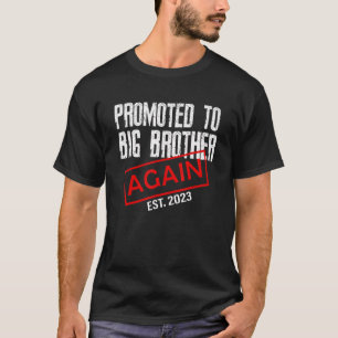 Befordrades till storebror igen 2023 Big Bro 202 T Shirt