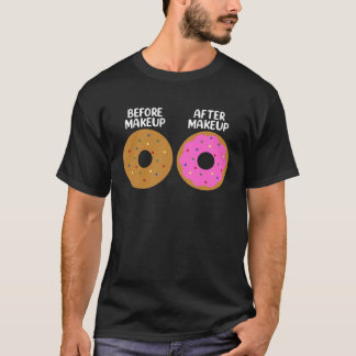 Before After Makeup Artist Cosmetologist Donut T Shirt