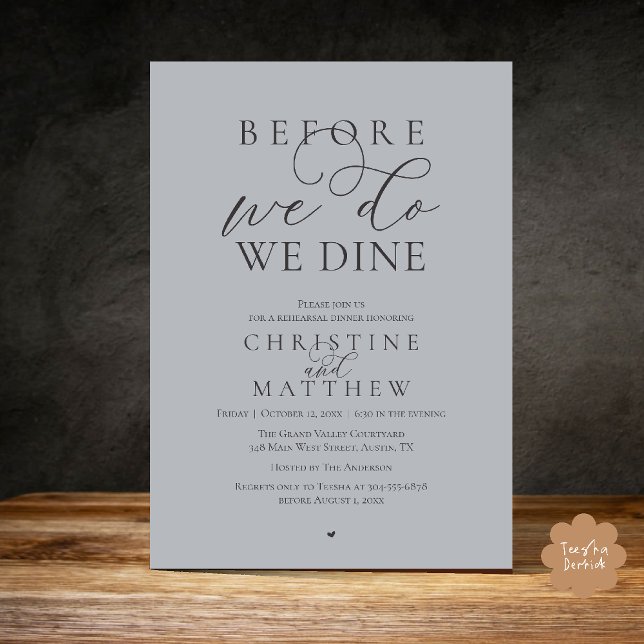 Before we do, we dine, Classy Rehearsal Dinner Inbjudningar (Before we do, we dine, Classy Rehearsal Dinner Invitation card in Chill Charcoal Grey)