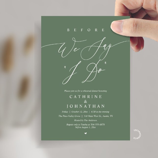 Before we say "I Do", Wedding Rehearsal Dinner Inbjudningar (Before we say "I Do", Modern Romantic Wedding Rehearsal Dinner Invitation Card in Sage Green)