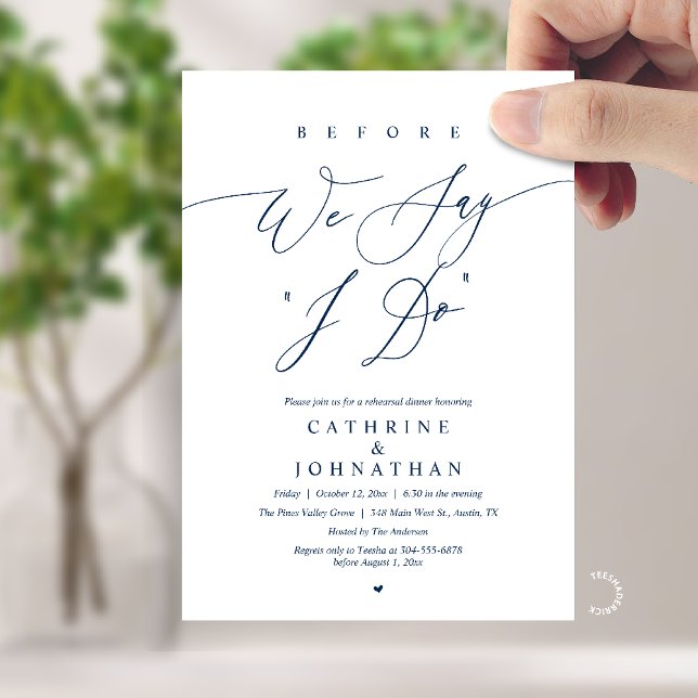 Before we say "I Do", Wedding Rehearsal Dinner Inbjudningar (Before we say "I Do", Modern Romantic Wedding Rehearsal Dinner Invitation Card in Navy Blue)