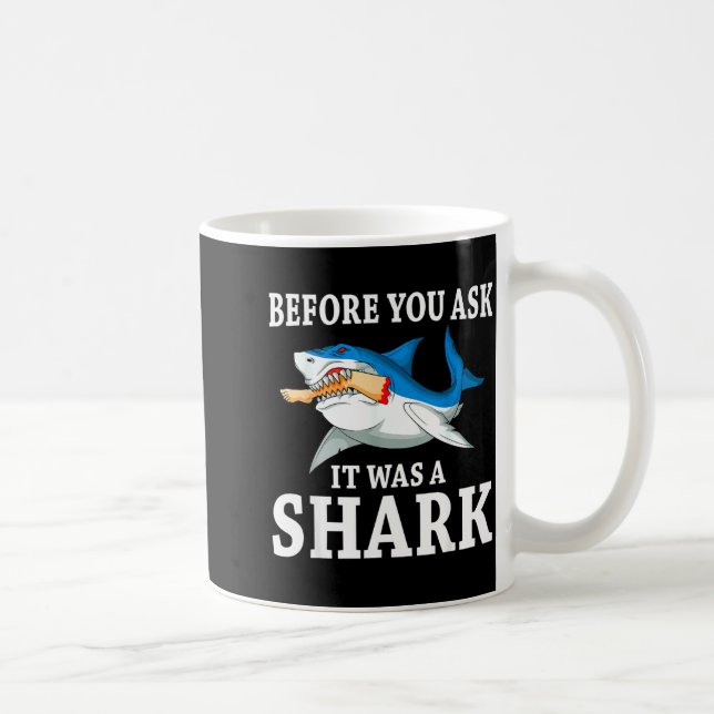 Before You Ask It Was A Shark Leg Amputee Amputati Kaffemugg (Höger)