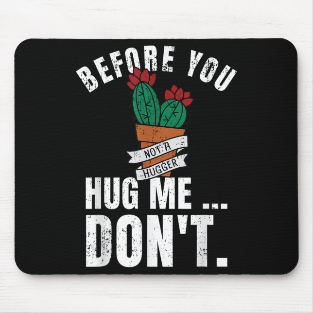 Before You Hug Me Don't Shirt, Funny Not A Hugger  Musmatta (Framsidan)