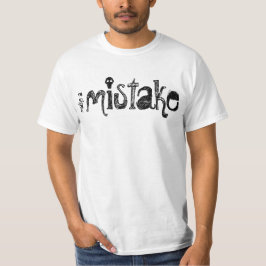 begå ett misstag t-shirt