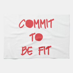 Begå för att vara den färdiga Motivational Kökshandduk