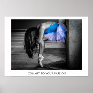 Begå till din passion poster