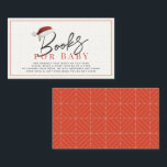 Begäran om Bok för Baby Shower från Santa Hat Tilläggskort<br><div class="desc">Denna minimalistiska "Santa baby"-begäran om babydusch i gender-neutralt bok/ta med ett bok/bokar för baby-inhägnadskort har en gräddbakgrund med julhatt. Baksidan har en röd bakgrund med geometriskt mönster. Anpassa den efter dina behov. Du hittar matchande produkter i min butik.</div>