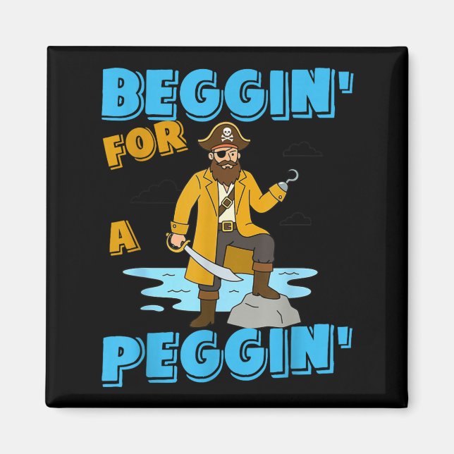 Beggin' for a peggin' funny pirate offensive magnet (Framsidan)