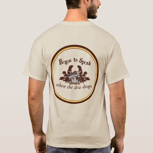 Begin to Speak when the dew drops Mens tee shirt (Baksida)